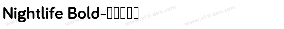 Nightlife Bold字体转换